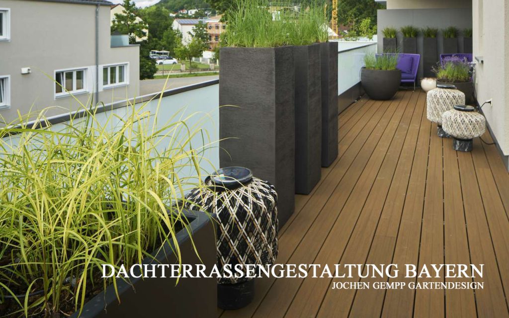 Dachterrassenplanung Dachterrassengestaltung München Bayern